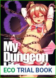 My Dungeon Life : Volume 8