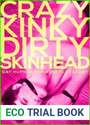 Crazy Kinky Dirty Skinhead (Crazy Kinky Dirty Love, #1)