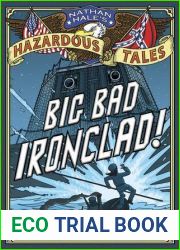 Big Bad Ironclad! (Nathan Hale|s Hazardous Tales, #2)
