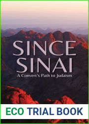 Since Sinai: A Convert|s Path to Judaism