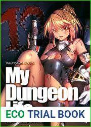 My Dungeon Life : Volume 12