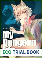 My Dungeon Life: Volume 2