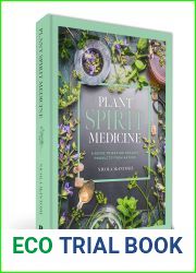 Plant Spirit Medicine: A Guide to Making Healing Products from Nature