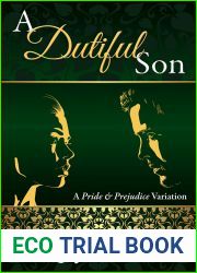 A Dutiful Son: A Pride and Prejudice Variation