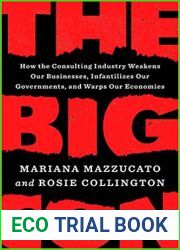The Big Con: How the Consulting Industry Weakens our Businesses, Infantilizes our Governments and Warps our Economies