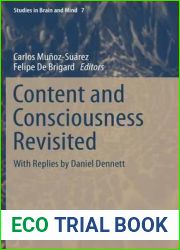 Content and Consciousness Revisited: With Replies by Daniel Dennett (Studies in Brain and Mind, 7)