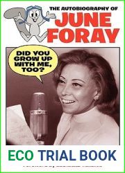 Did You Grow Up with Me, Too?: The Autobiography of June Foray