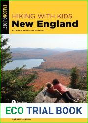 Hiking with Kids New England: 50 Great Hikes for Families (The Falcon Guides)