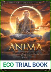 Anima: A Divine Dungeon Series (Artorian|s Archives Book 6)