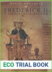 Frederick II: A Medieval Emperor