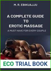 A Complete Guide To Erotic Massage