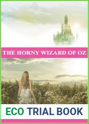 The Horny Wizard of Oz (Horny Oz Book 1)