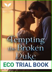 Tempting the Broken Duke: A Historical Regency Romance Novel (A Gentleman|s Vow Book 1)