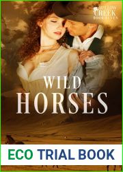 Wild Horses (The Willow Creek Series) (Volume 7)