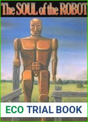 The Soul of the Robot (Robot, #1)