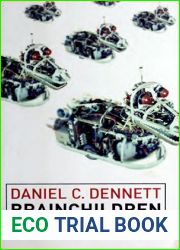 Brainchildren: Essays on Designing Minds