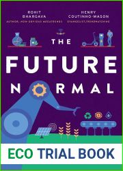 The Future Normal: How We Will Live, Work and Thrive in the Next Decade