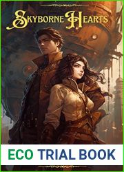 Skyborne Hearts: A Tale of Steampunk Love and Adventure (The Chronicles of Luminaera Book 1)