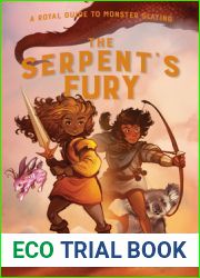 The Serpent|s Fury (Royal Guide to Monster Slaying, #3)