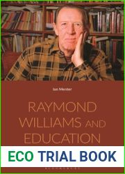 Raymond Williams and Education: History, Culture, Democracy