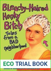 Bleachy-Haired Honky Bitch: Tales from a Bad Neighborhood