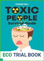 Toxic People Survival Guide: How to Deal with Difficult, Negative, or Manipulative People, Handle Narcissists and Disarm Sociopaths