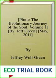 [Pluto: The Evolutionary Journey of the Soul, Volume 1] [By: Jeff Green] [May, 2011]
