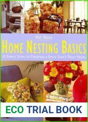 Home Nesting Basics: 12 Simple Steps to Creating a Space That|s Truly Yours