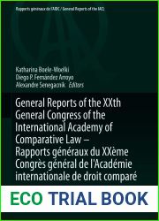 General Reports of the XXth General Congress of the International Academy of Comparative Law - Rapports generaux du XXeme Congres general de l|Academie … Global Studies in Comparative Law Book 5