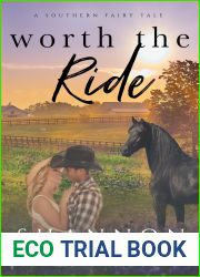 Worth the Ride (A Southern Fairy Tale, #3)
