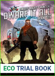 Dwarf It All (Dwarf Bounty Hunter, #6)