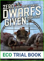 Zero Dwarfs Given (Dwarf Bounty Hunter #4)