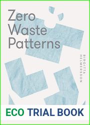 Zero Waste Patterns: 20 Projects to Sew Your Own Wardrobe