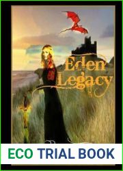 Eden Legacy: Thomas, the Young King of Havilah, Is Drawn to a Forest Beyond His Lands. Here He Discovers Seven Figs, Fruit from the Long Forgotten Eden.