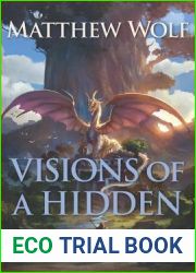 Visions of a Hidden