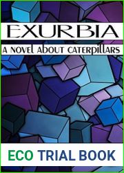 Exurbia: A Novel About Caterpillars