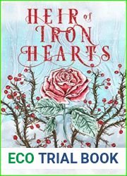 Heir of Iron Hearts (Iron Crown Faerie Tales, #2)