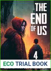 THE END OF US 4: A Post-Apocalyptic Survival Thriller