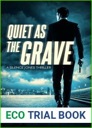 Quiet as the Grave (Silence Jones Action Thrillers Series Book 7)