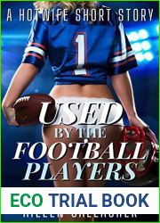 Used By The Football Players: A Hotwife Short Story