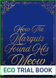 How The Marquis Found His Meow: A Regency Monster Romance (The Monsters Ball)