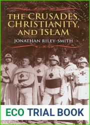 The Crusades, Christianity, and Islam