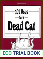 101 Uses for a Dead Cat