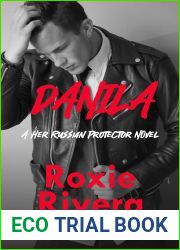 Danila: (A Her Russian Protector Novel)
