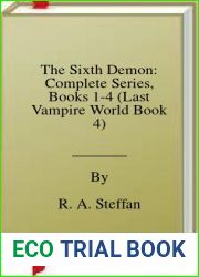 The Sixth Demon: Complete Series, Books 1-4 (Last Vampire World Book 4)
