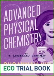 Advanced Physical Chemistry (Chemistry Lessons, #3)