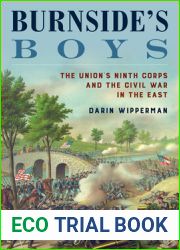 Burnside|s Boys: The Union|s Ninth Corps and the Civil War in the East