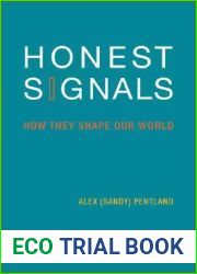 Honest Signals: How They Shape Our World (MIT Press)