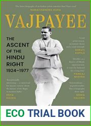 VAJPAYEE: The Ascent of the Hindu Right, 1924-1977