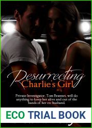 Resurrecting Charlie|s Girl